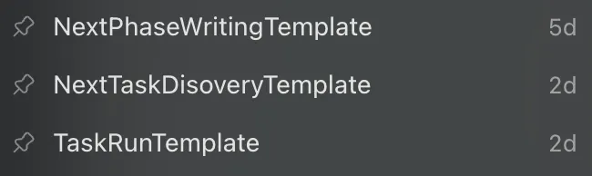 Three pinned prompt templates named NextPhaseWritingTemplate, NextTaskDiscoveryTemplate, and TaskRunTemplate